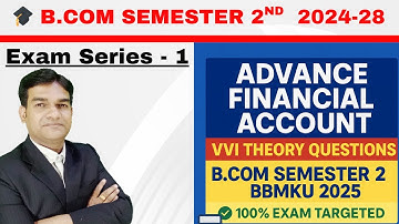 Advance Financial Accounting Important Theory Questions BBMKU 2025| Advance Financial Accounting |