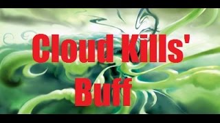 Cloud Kill is OP... For real now!