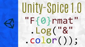 A Better Way to Log, Format & Color a String in Unity with Unity-Spice 1.0 [Unity]
