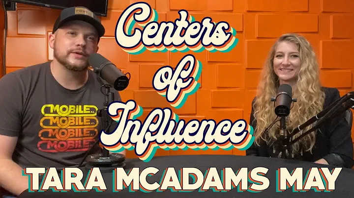 Centers Of Influence with Tara McAdams May