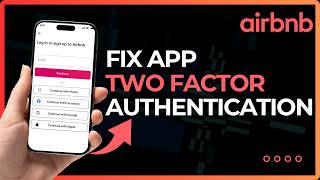 HOW TO FIX AIRBNB TWO FACTOR AUTHENTICATION PROBLEM
