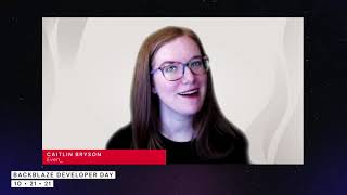Backblaze Developer Day 2021
