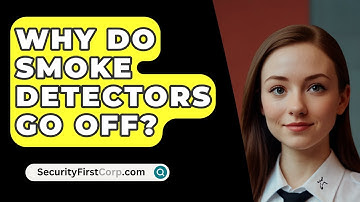 Why Do Smoke Detectors Go Off? - SecurityFirstCorp.com