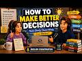 How to Make Better Decisions | English Conversation | English Speaking Practice for Beginners