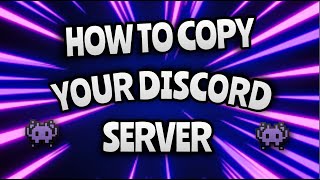How to copy your discord server Template Tutorial 2160p60