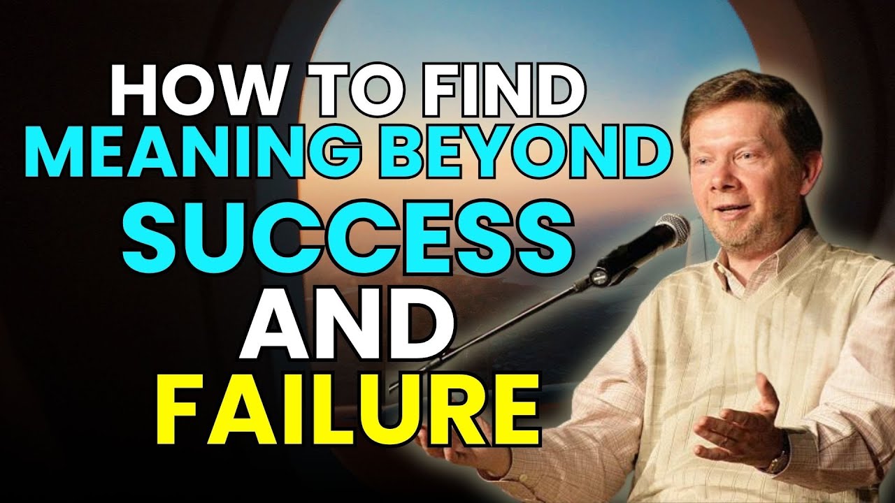 🌟 How to Find Meaning Beyond Success and Failure ✨ | Eckhart Tolle Relationships 🕊️