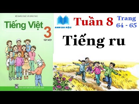 Video Tiếng Việt Lớp 3 Tập 1 | Tuần 8 | TIẾNG RU | Trang 64... - YouTube