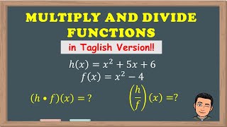 Operations on Functions: Multiply and Divide Functions - Grade 11 General Mathematics | RYAN'S BOARD