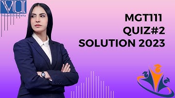MGT111QUIZ#2 SOLUTION 2023