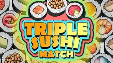 Triple Sushi Match-Tile puzzle Game Gameplay Android Mobile