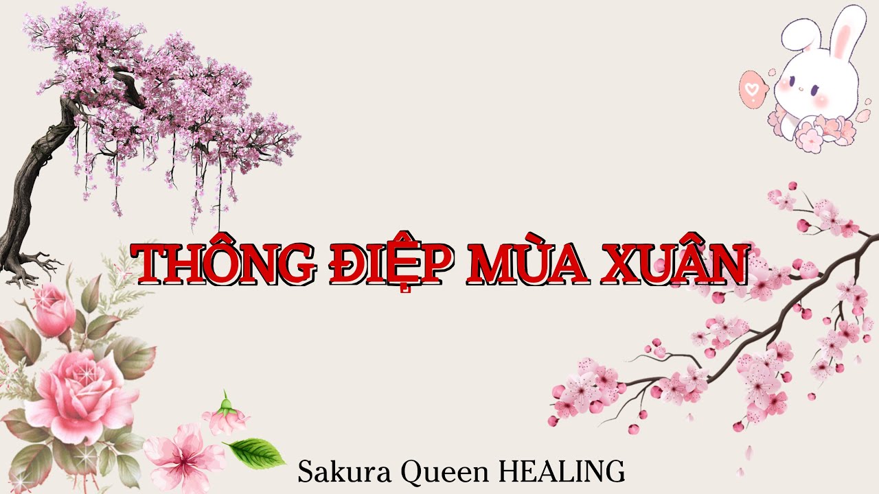 THÔNG ĐIỆP MÙA XUÂN 🌸🍀🌻 #82