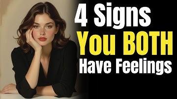 4 Psychological Signs You Both Have Feelings But No One Admits It | FEMALE PSYCHOLOGY |