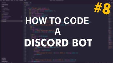 HOW TO CODE A DISCORD BOT #8 | CHANNELS, ROLES, PERMISSIONS