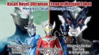 Kisah Ultraman Tregear Menjadi Jahat || Apakah Karena Dia Gey?