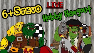 Warhammer 40k | ORKS | LIVE Hobby Hangout with special guest 6+ Stevo