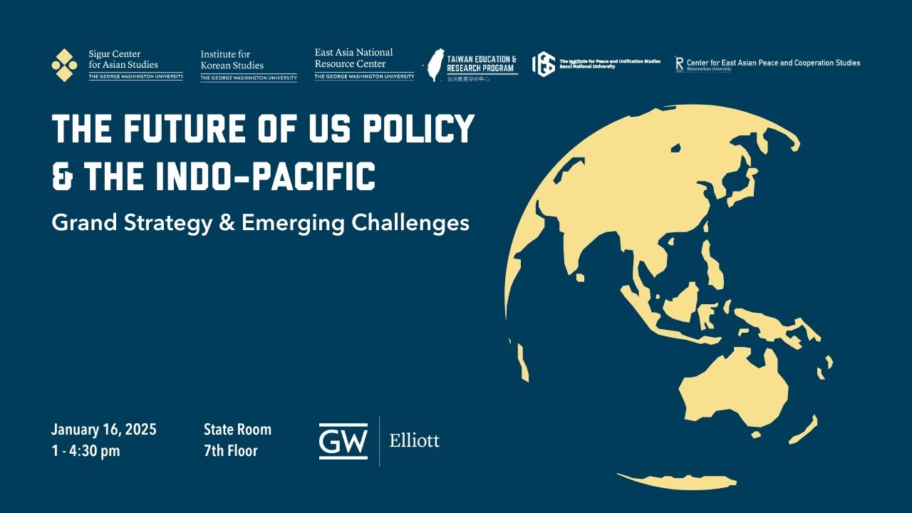 The Future of U.S. Policy and the Indo-Pacific - YouTube