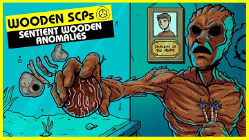 Wooden SCPs (SCP Orientation Compilation)