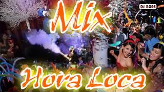 Mix Hora Loca - Lo Mejor de la Hora Loca | Reggaeton, Salsa, Merengue, Electrónica, Rock, Axe