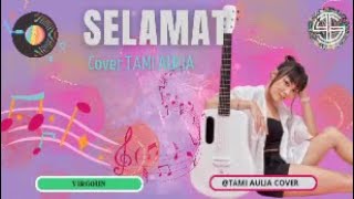 Download Lagu SELAMAT | VIRGOUN | TAMI AULIA COVER #cover #acoustic #tamiaulia MP3