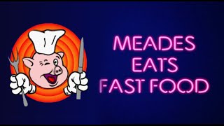 Meades Eats, Fast Food, 2003