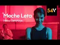 Neba setotaye  meche leta official  54vibez