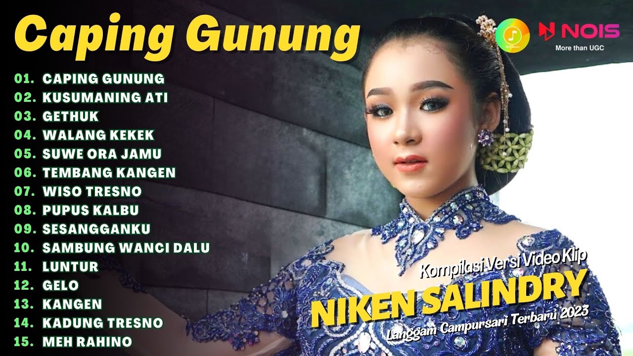 NIKEN SALINDRY - CAPING GUNUNG | TOP 15 KOMPILASI LANGGAM CAMPURSARI FULL ALBUM TERBARU 2023