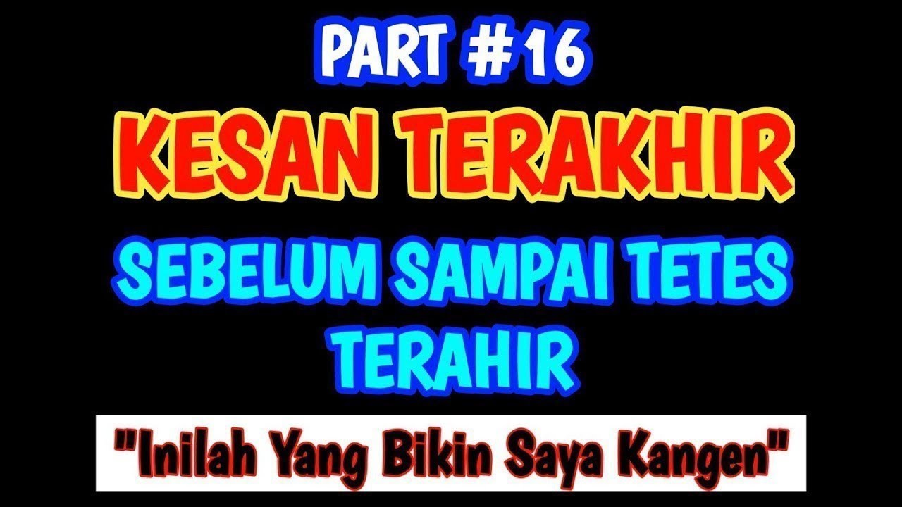 Kesan Terakhir || Love Story