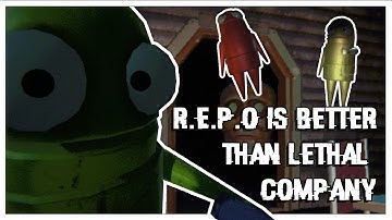 Repo is better than Lethal Company