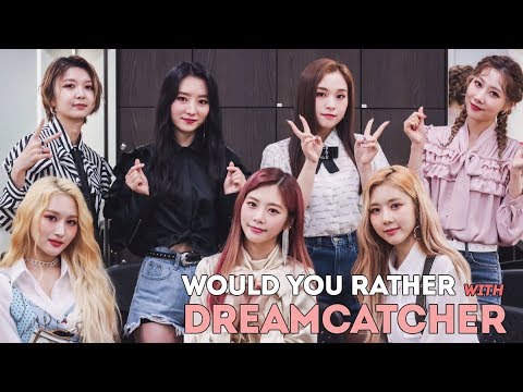 DREAMCATCHER Plays Would You Rather ('Nightmare' Edition) | TEENAGE