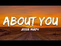 Jessie Murph - About You (Official Lyric Video) 🎵 | Emotional 2025 Song