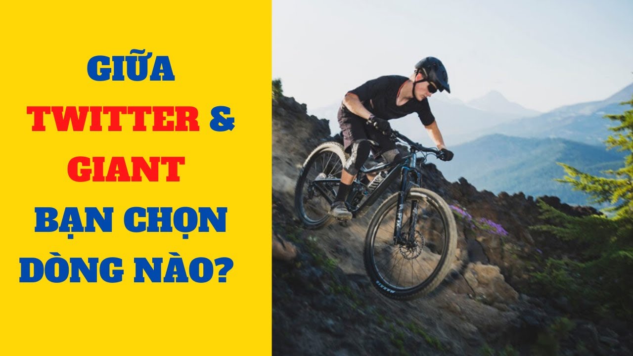 GIỮA GIANT & TWITTER BẠN CHỌN THƯƠNG HIỆU NÀO YouTube
