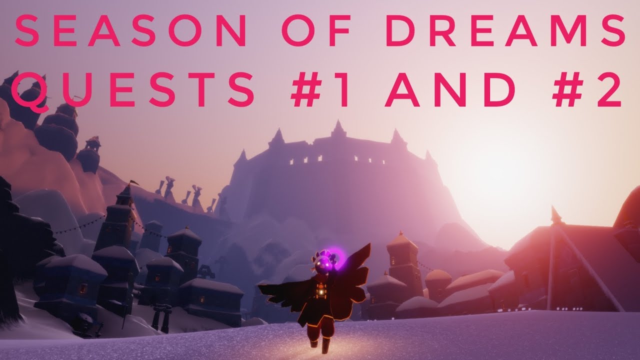 Season of Dreams New Quests 1 and 2 [BETA SPOILERS] Sky Children