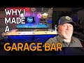 Why I Built A Bar In My Garage