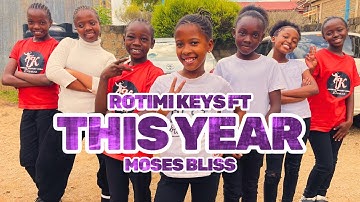 ROTIMI KEYS FT MOSES BLISS | THIS YEAR | OFFICIAL DANCE VIDEO | #thisyear #praiseandworship