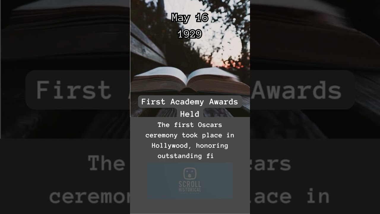 May 16, 1929 First Academy Awards Held - Scroll Historical 