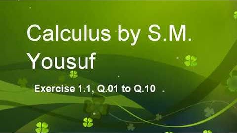 Calculus by S.M Yousuf B.Sc BS Exercise 1.2- Q1 to10