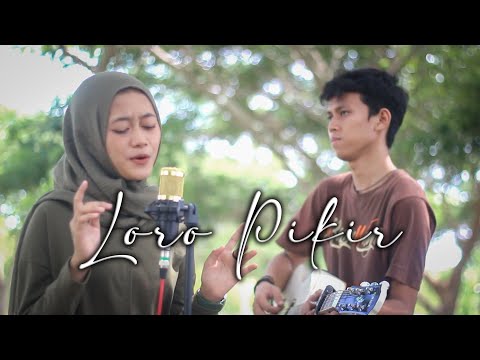 Loro Pikir ~ Cover by.Al Mira || Akustik