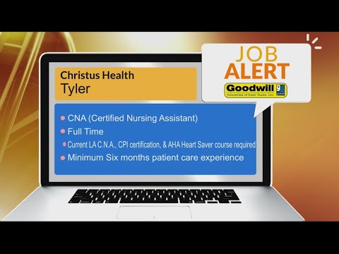 JOB ALERT: CHRISTUS Health in Tyler hiring a Certified Nursing Assistant