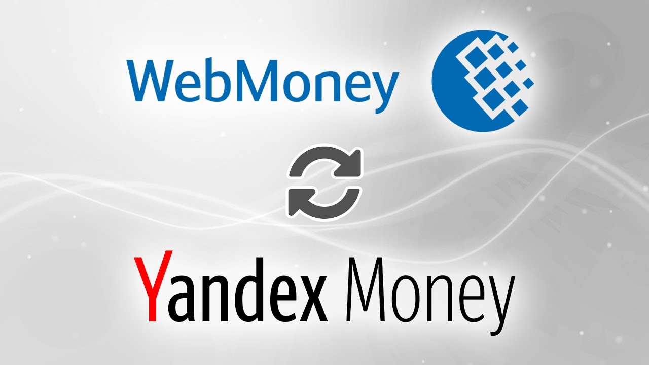How to transfer money from Yandex to WebMoney How to transfer money from Yandex to WebMoney