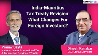 India-Mauritius Tax Treaty Revision: Should Foreign Investors Be Worried?