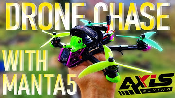 EPIC DRONE CHASE WITH Axisflying Manta5│4K