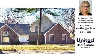 4028 NW Claymont Drive, Kansas City, MO Presented by Cindy D Weber.