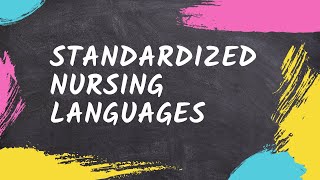 Standardized Nursing Languages Pt 1
