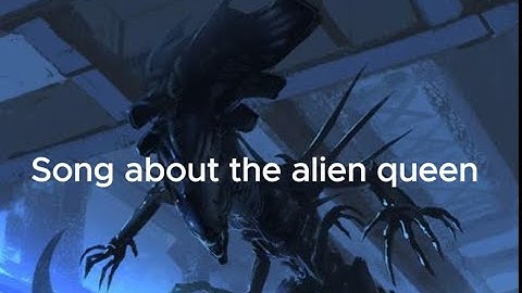 Mother of the Hive  | Song about the Xenomorph Queen | Aliens (1986)