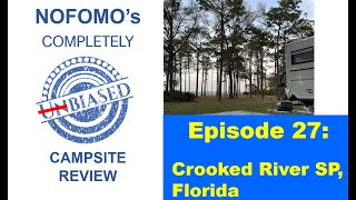 NOFOMO's Completely Biased Campsite Review Episode 27 Crooked River State Park