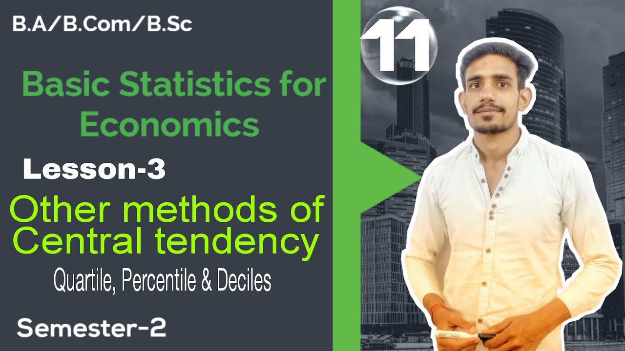 #11 Other methods of Central tendency | Quartile, Percentile, Decile ...