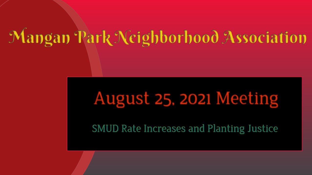 Mangan Park Neighborhood Association August 2021 Meeting YouTube