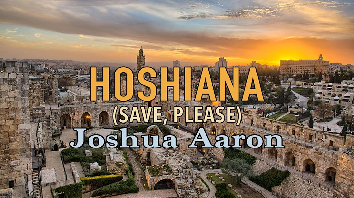 Hoshiana (Save, please) - Joshua Aaron - Lyric Video