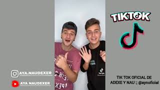 TIK TOK de ADEXE Y NAU- 2021