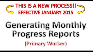 Monthly Progress Report Tutorial  (January 2015)